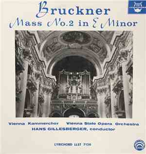 Anton Bruckner - Mass No. 2 In E Minor