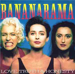 Bananarama - Love, Truth & Honesty