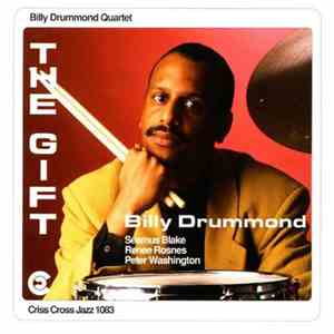 Billy Drummond Quartet - The Gift