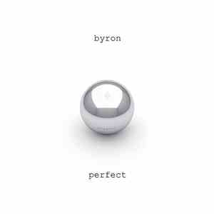 Byron  - Perfect