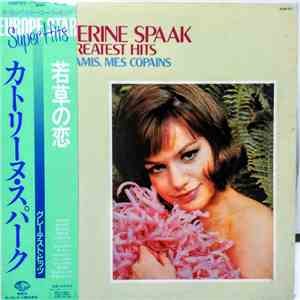Catherine Spaak - Greatest Hits /mes Amis Mes Copains