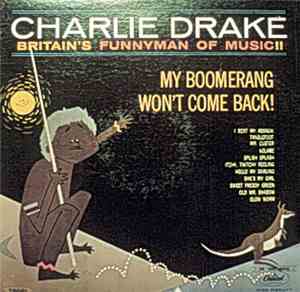 Charlie Drake - Britain's Funnyman Of Music!! / My Boomerang Won't Come Back