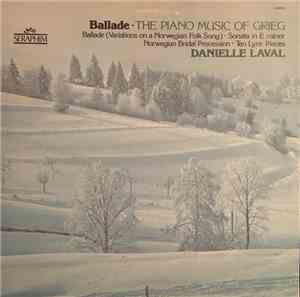 Danielle Lavall - Ballade  The Piano Music Of Grieg