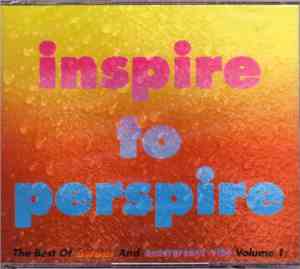 DJ Face, Johan S. & Various - Inspire To Perspire - The Best Of Sweat And Underground Vibe Volume 1