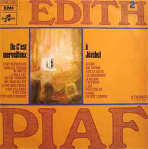 Edith Piaf - De C'est Merveilleux à Jezebel Vol.2