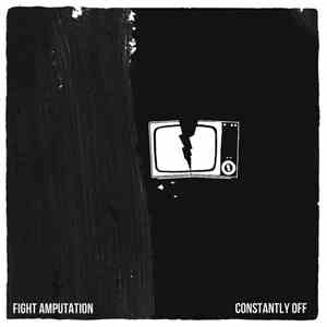 Fight Amputation - Constantly Off