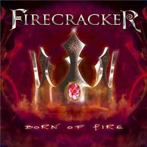 Firecracker  - Born Of Fire