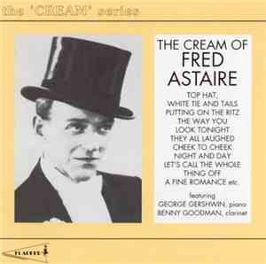 Fred Astaire - The Cream Of Fred Astaire