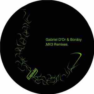 Gabriel D'Or & Bordoy - MX3 Remixes