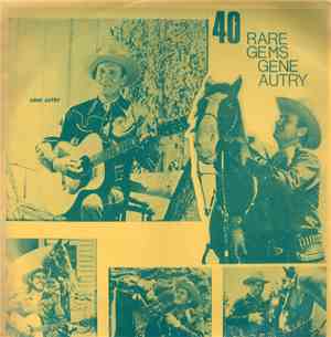 Gene Autry - 40 Rare Gems
