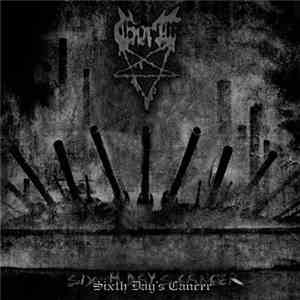 Gort - Sixth Day's Cancer