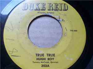 Hugh Roy, Tommy McCook Quintet - True True