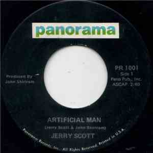 Jerry Scott  - Artificial Man / What In The World's Come Over You