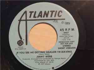 Jimmy Webb - If You See Me Getting Smaller, I'm Leaving
