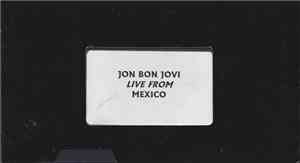Jon Bon Jovi - Live From Mexico