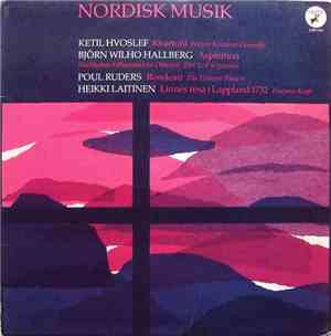 Ketil Hvoslef / Björn Wilho Hallberg / Poul Ruders / Heikki Laitinen - Nordisk Musik