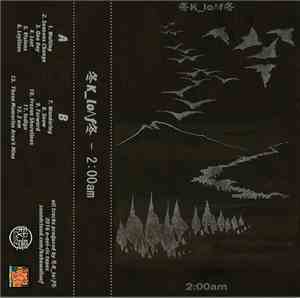 冬K_lo⋀f冬 - 2:00am