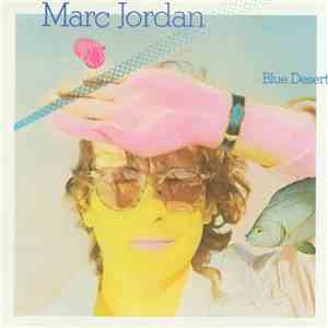 Marc Jordan - Blue Desert