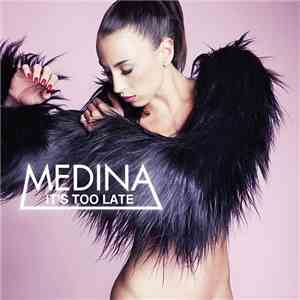 Medina  - Boring (It's Too Late)