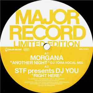 Morgana / S.T.F.  / DJ You / DJ Kaya - Another Night / Right Here / Friends / Super Love