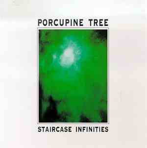 Porcupine Tree - Staircase Infinities