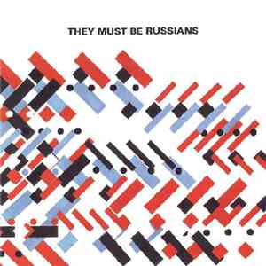 They Must Be Russians - They Must Be Russians