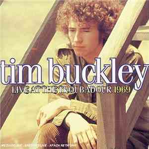 Tim Buckley - Live At The Troubadour 1969