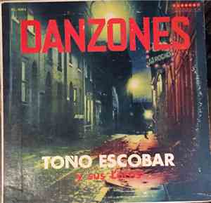 Toño Escobar Y Sus Locos - Danzones
