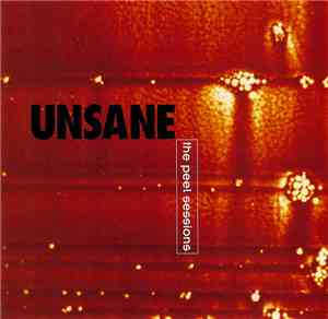 Unsane - The Peel Sessions