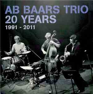Ab Baars Trio - 20 Years 1991 - 2011