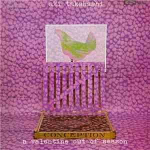 Aki Takahashi - A Valentine Out Of Season