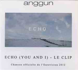 Anggun - Echo (You And I) - Le Clip