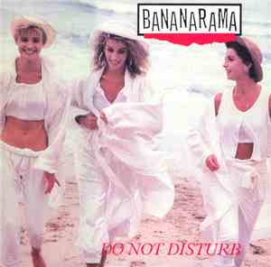 Bananarama - Do Not Disturb