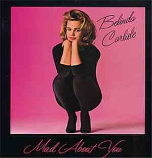 Belinda Carlisle - Mad About You