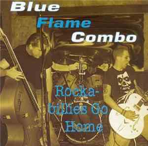 Blue Flame Combo - Rockabillies Go Home