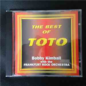 Bobby Kimball, Frankfurt Rock Orchestra - The Best Of Toto