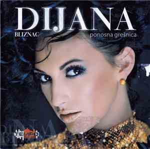 Dijana Bliznac - Ponosna grešnica