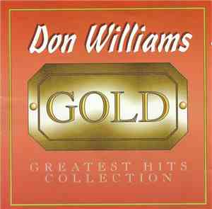 Don Williams  - Gold - Greatest Hits Collection