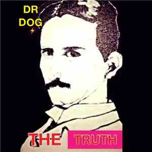 Dr. Dog - The Truth