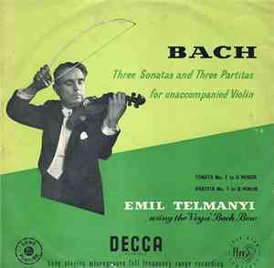 Emil Telmanyi, Bach - Three Sonatas And Three Partitas For Unaccompanied Violin
