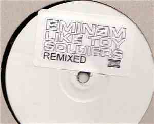 Eminem - Like Toy Soldiers (Remixed)