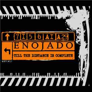 Enojado - Till The Distance Is Complete