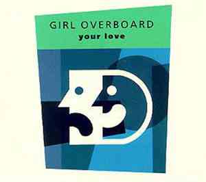 Girl Overboard - Your Love