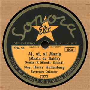 Harry Kullenborg - Aj, Aj, Aj Maria / Tabu