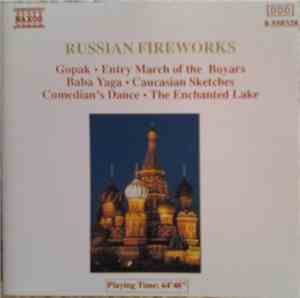Ippolitov-Ivanov • Liadov • Kabalevsky • Rubinstein • Mussorgsky • Halvorsen - Russian Fireworks