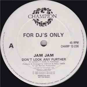 Jam Jam - Don't Look Any Further