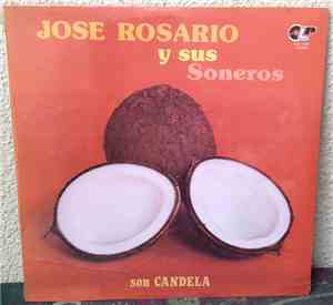 José Rosario y Sus Soneros - Son Candela