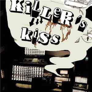Killer's Kiss - Killer's Kiss