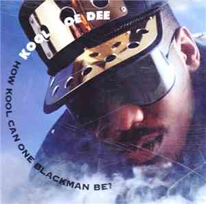 Kool Moe Dee - How Kool Can One Blackman Be?