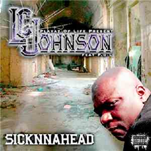 LC Johnson - Sicknnahead